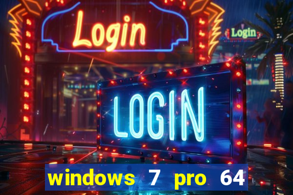 windows 7 pro 64 bits iso